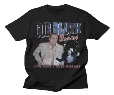 Gob Bluth Huge Mistake Bootlegger