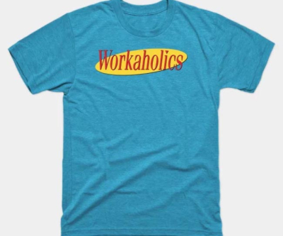 What's The Deal With Workaholics